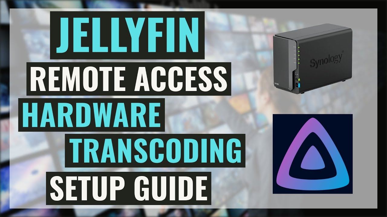 Настройте Jellyfin с аппаратным транскодированием и удаленным доступом на вашем NAS-устройстве Sy...