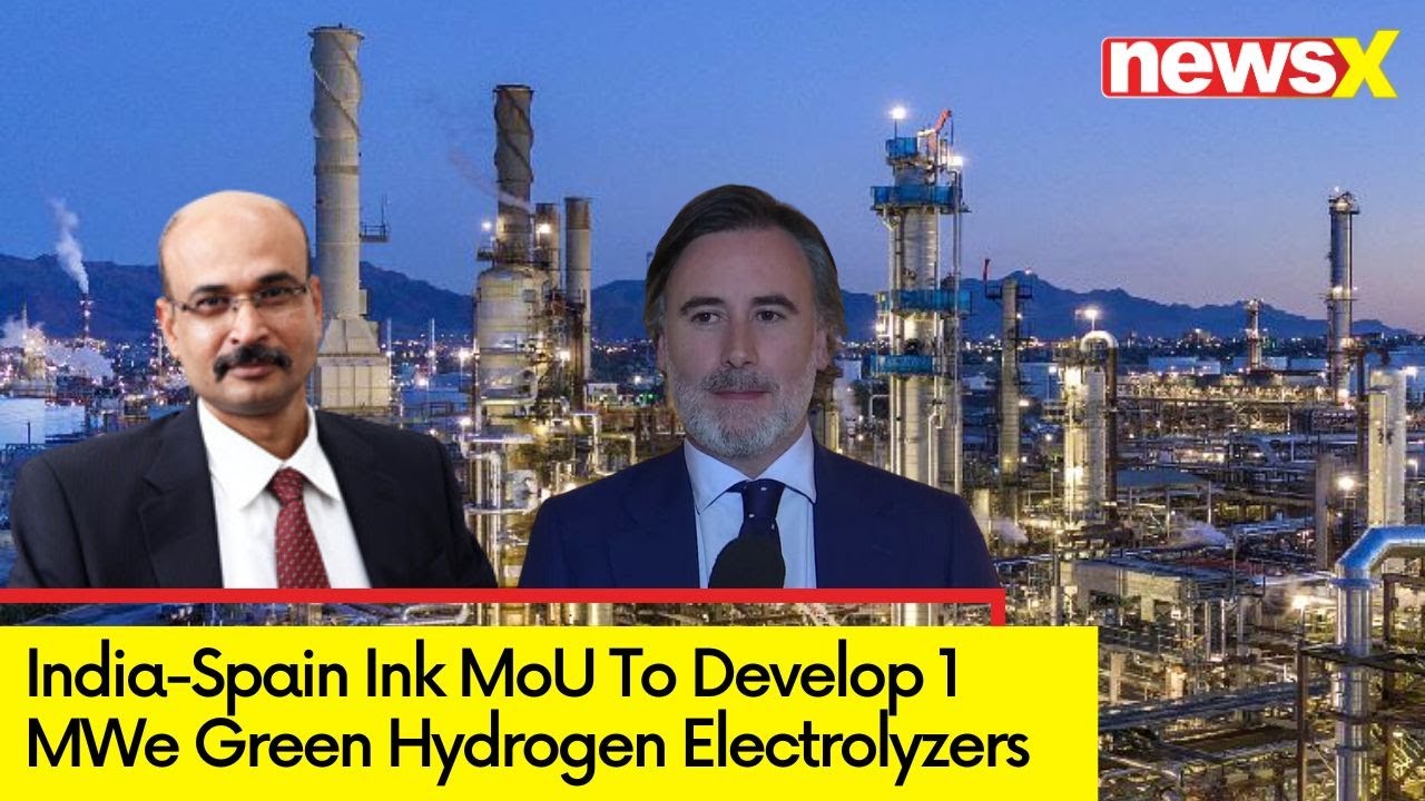 India-Spain Ink Green Hydrogen Mou | Exclusive: Sterling Generators X Tecnicas Reunidas | NewsX