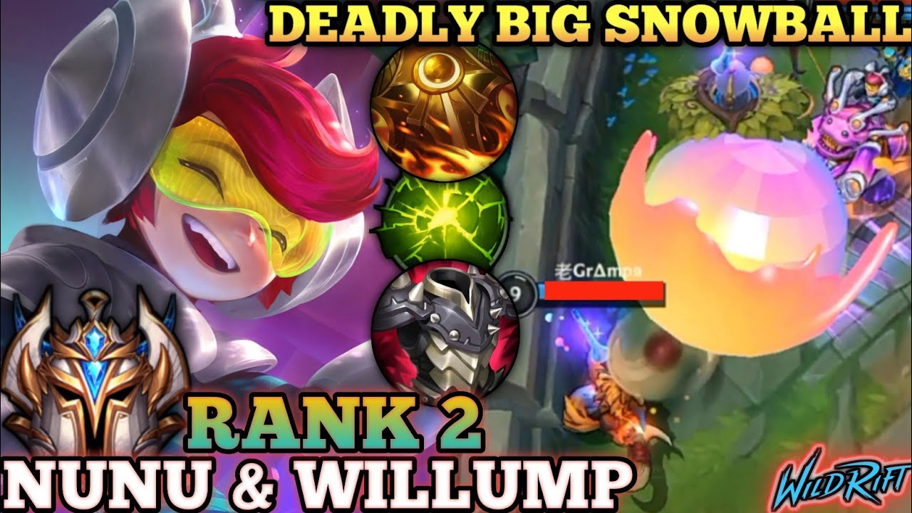 NUNU & WILLUMP TANK KILLER! BIG SNOWBALL - TOP 2 GLOBAL NUNU&WILLUMP BY Nunu y Williams - WILD RIFT