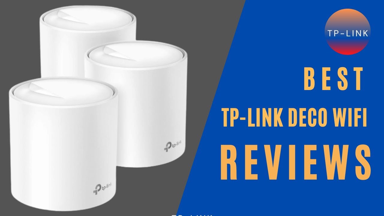 Best TP-Link Deco WiFi reviews | TP-Link Deco WiFi 6 Mesh System |  Covers up to 5800 Sq.Ft.