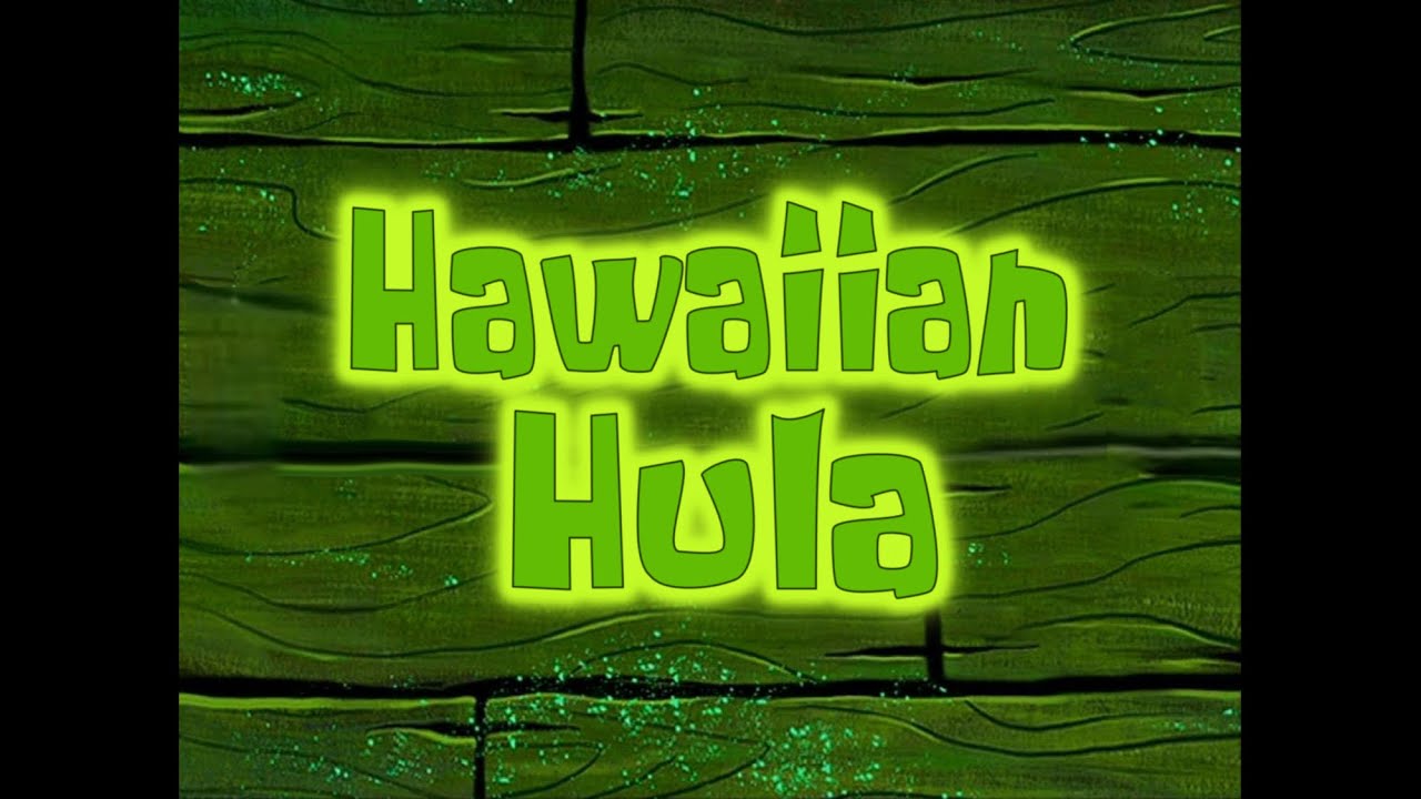 SpongeBob Music: Hawaiian Hula