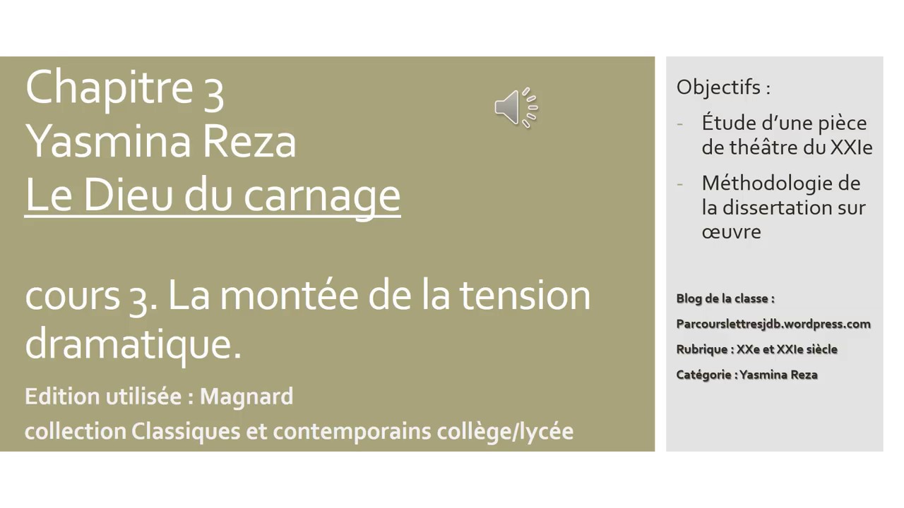 Le Dieu du carnage cours 3 tension dramatique