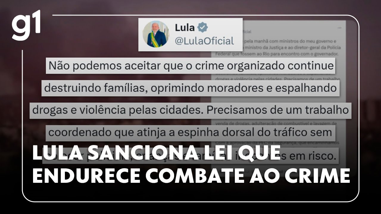 Lula sanciona lei que endurece combate ao crime organizado #g1