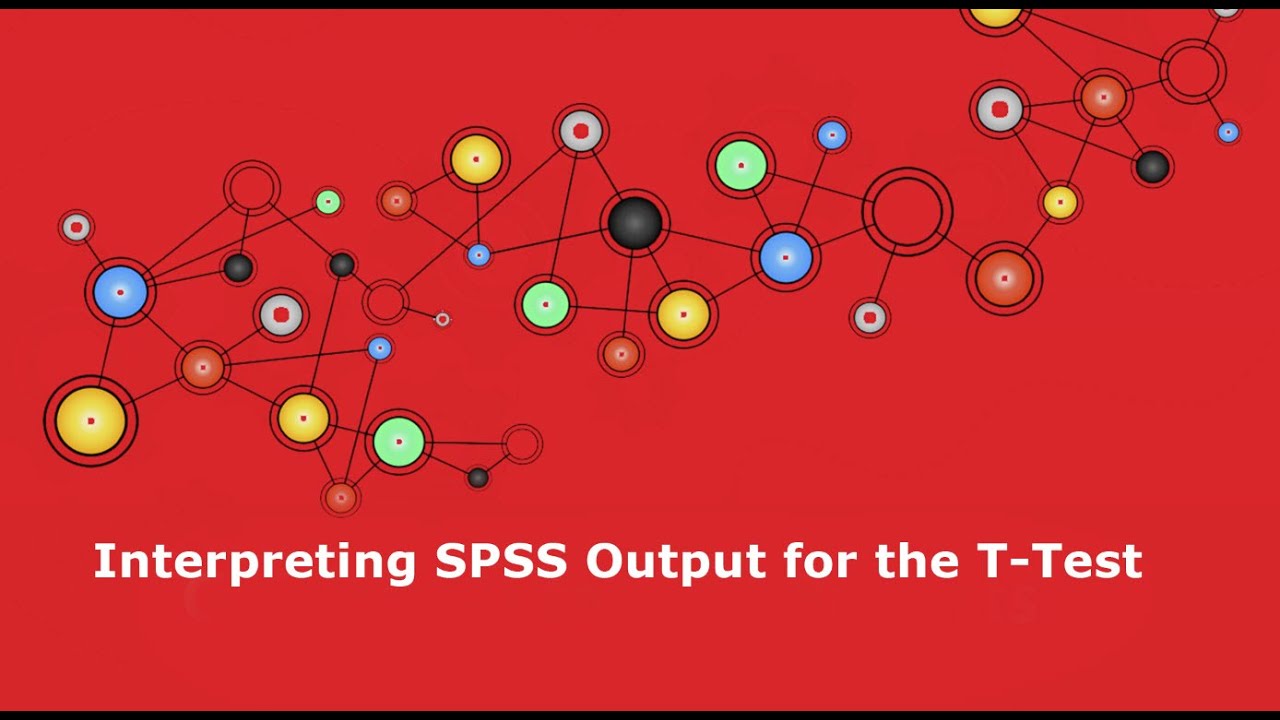 Interpreting SPSS Output for T Tests