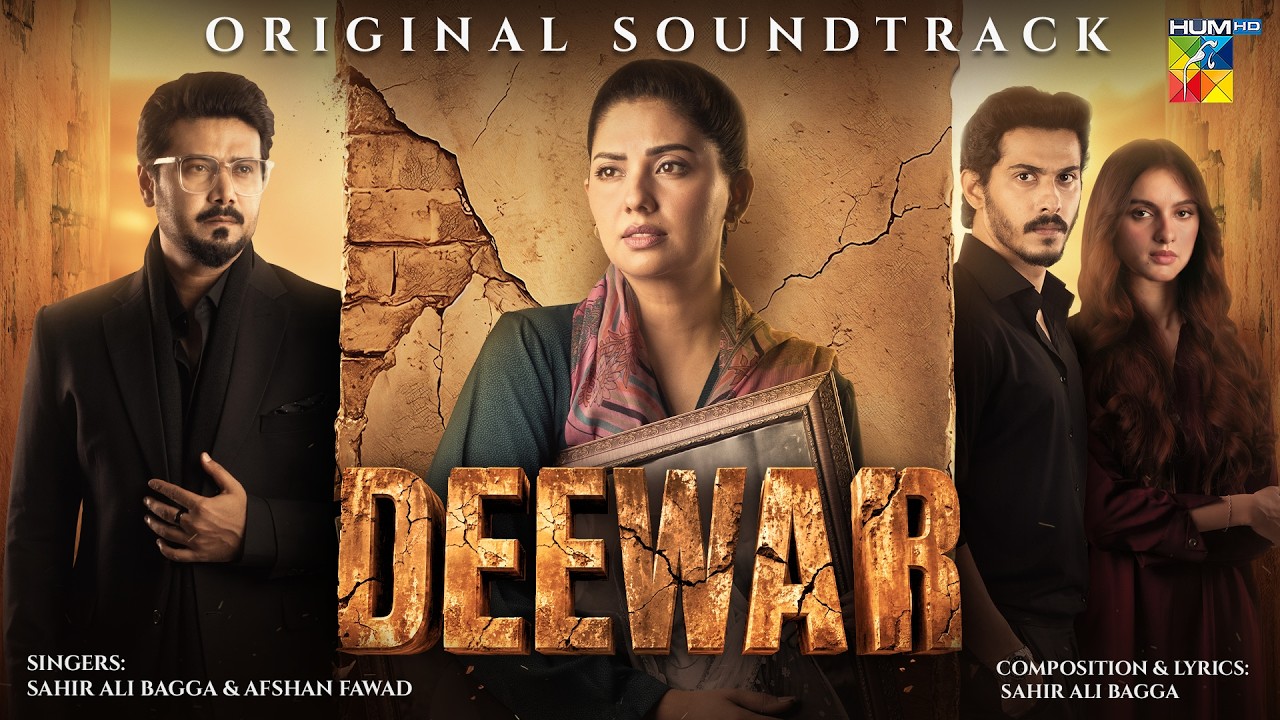 🎶 Deewar &ndash; Original Soundtrack (OST) | 🎤 Sahir Ali Bagga & Afshan Fawad | HUM TV ❤️✨