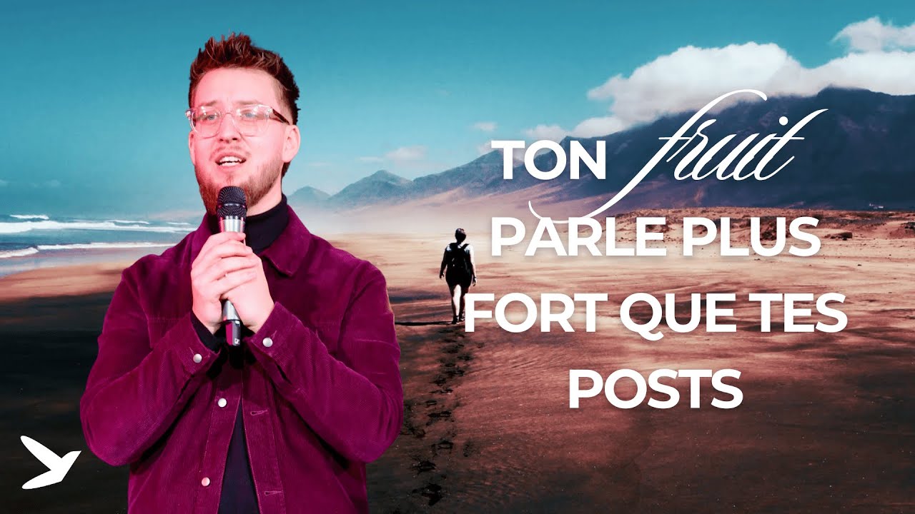 Ton fruit parle plus fort que tes posts // Adrien Jodozy
