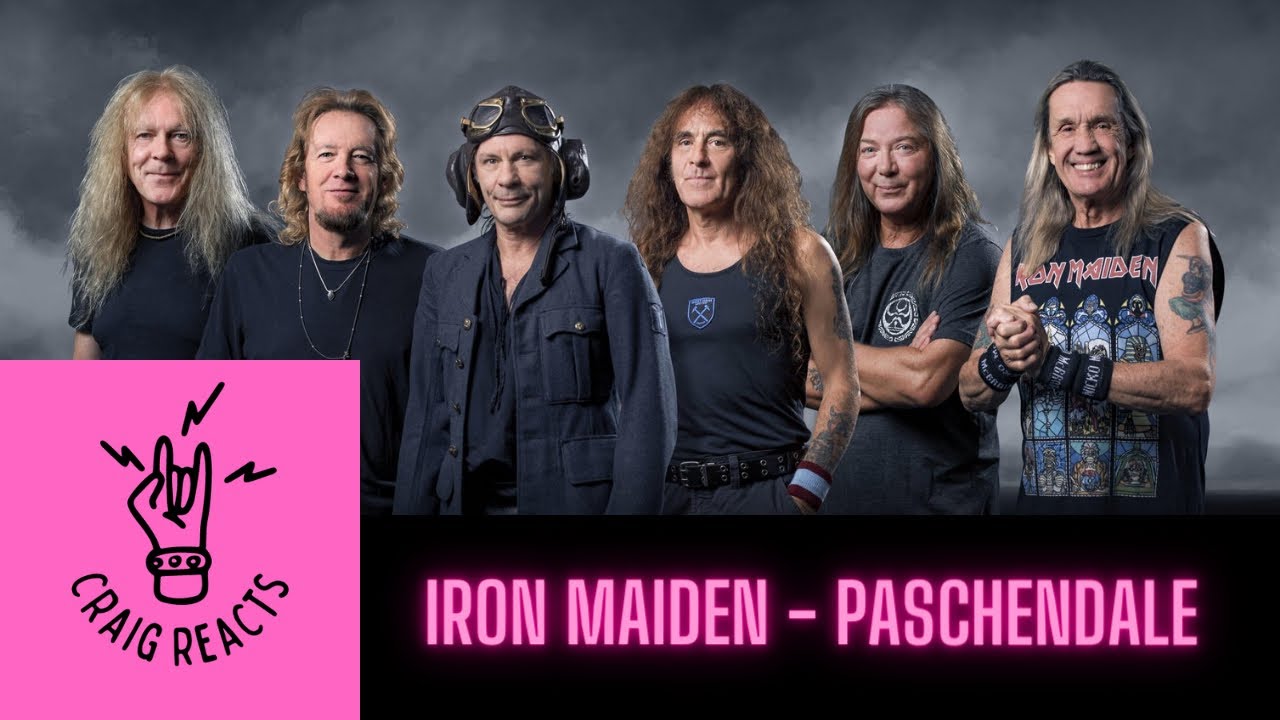 IRON MAIDEN - PASCHENDALE - CRAIG REACTS