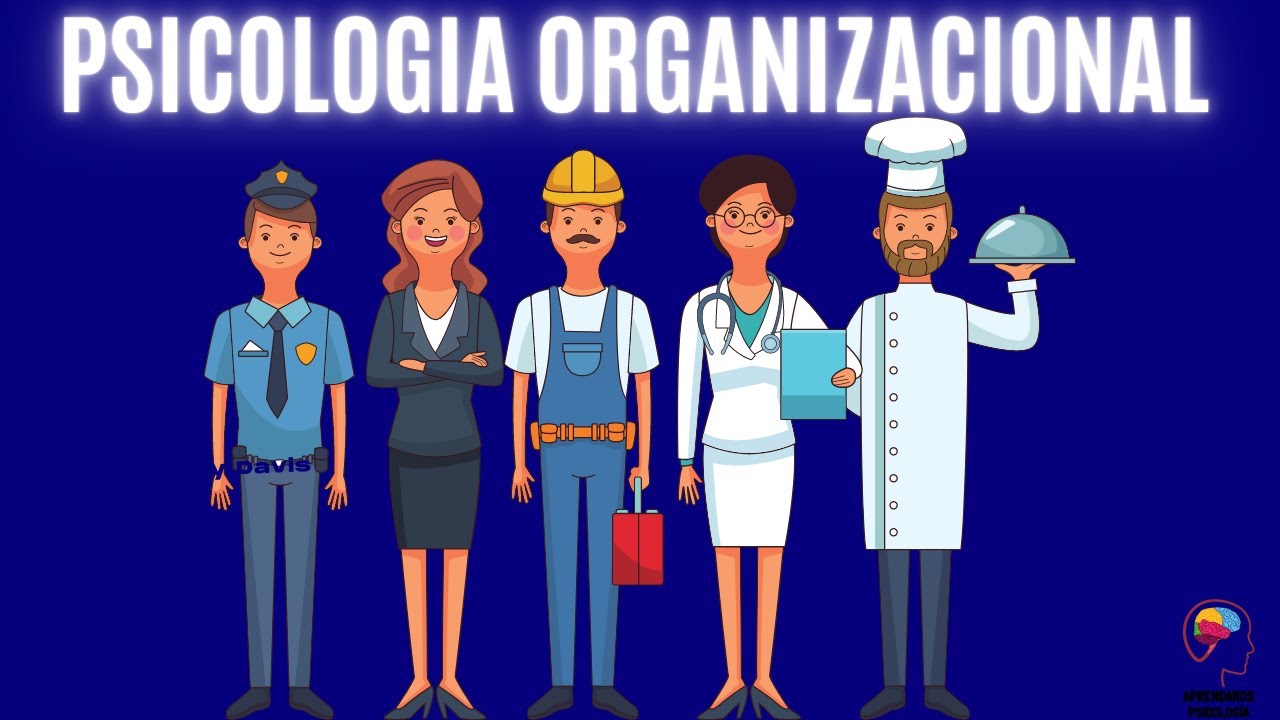 Qué hace la Psicología Organizacional?