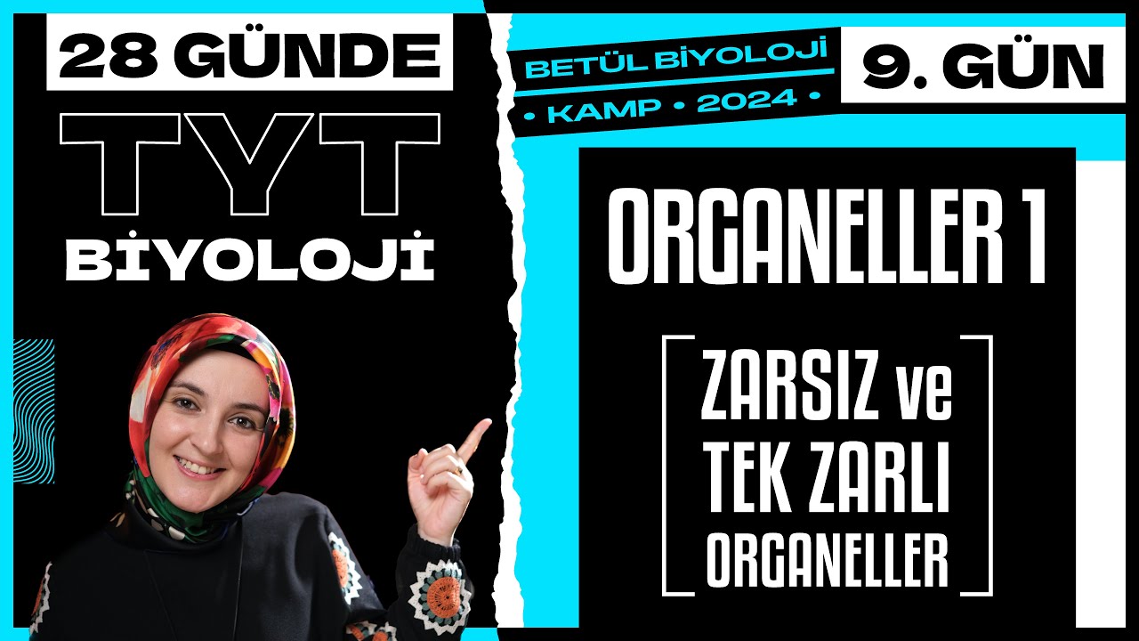 9) Organeller 1 | 9. Sınıf Biyoloji | 2024 TYT Biyoloji Kampı 9. Gün