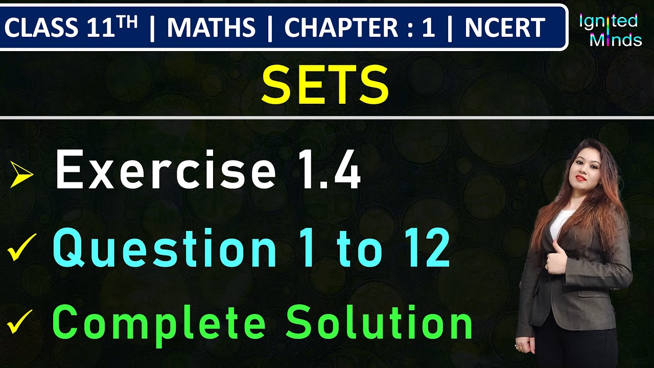 Class 11th Maths | Exercise 1.4 (Q1 to Q12) | Chapter 1 : Sets | NCERT
