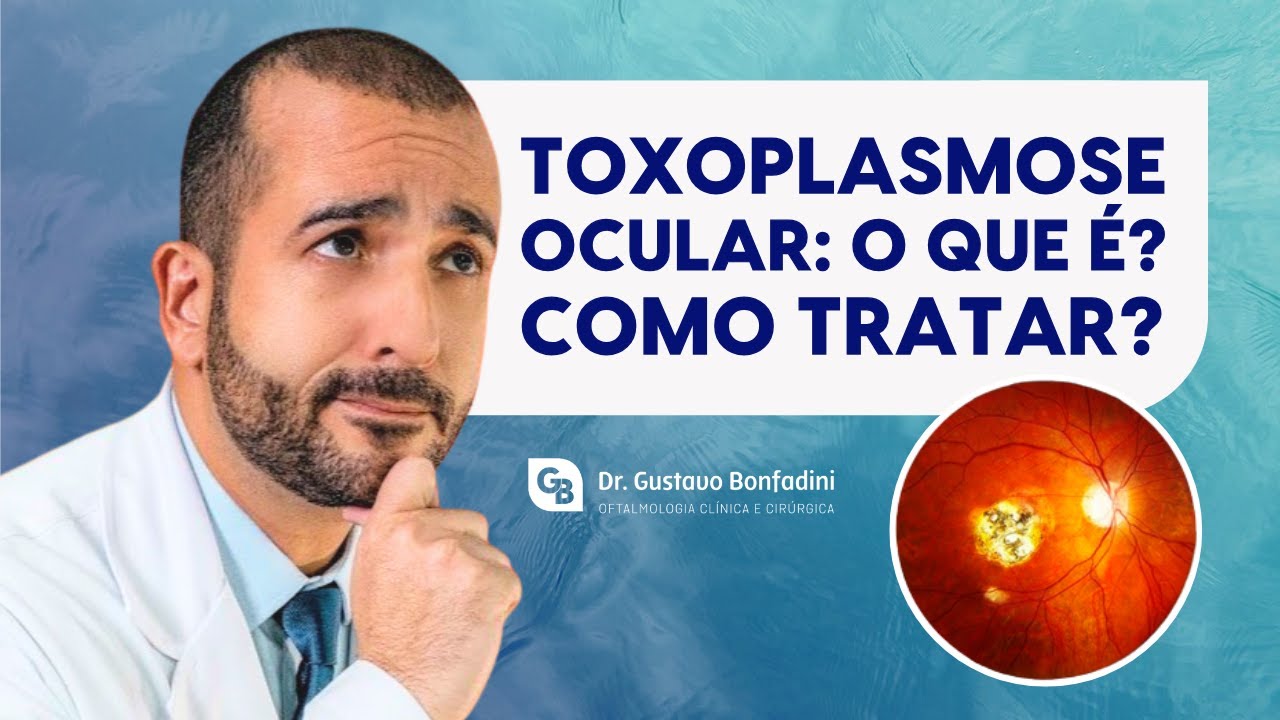 TOXOPLASMOSE - TRANSMISSÃO, SINTOMAS E TRATAMENTO