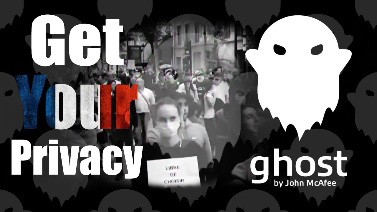Privacy is a Human Right - Ghost - Proof of Stake Coin by John Mcafee | Financial Freedom