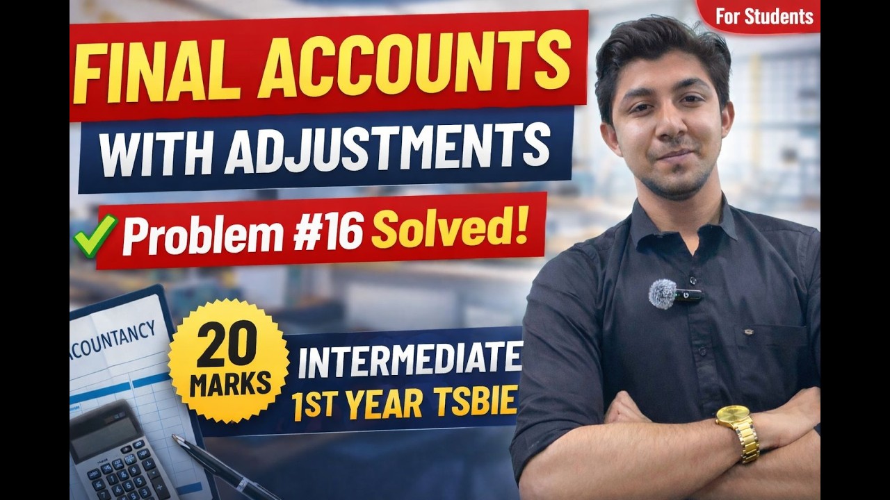Final Accounts Problem 16 with Adjustments | Inter 1st Year Accountancy | Full Solution Step-by-Step