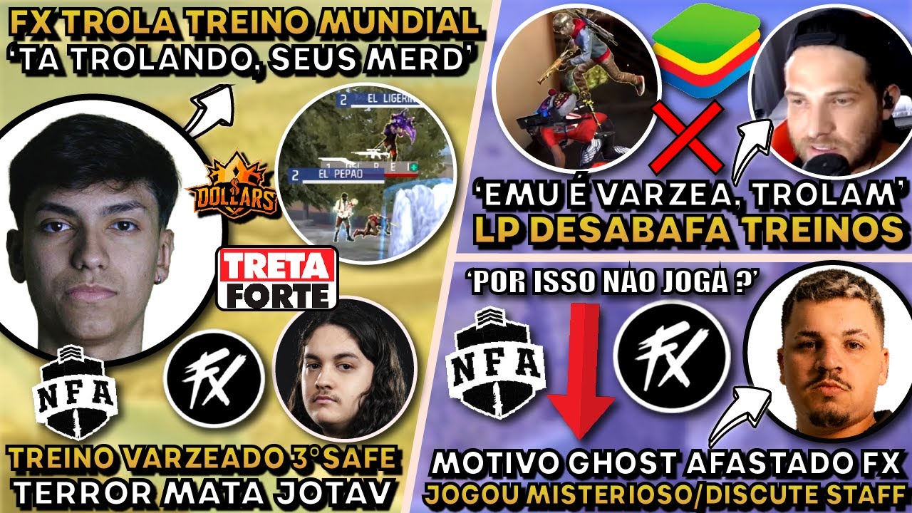 REVELADO: MOTIVO GHOST AFASTADO FX! FX TROLA TREINO vs DOLLARS! LP DESABAFA TREINO TROLADO!