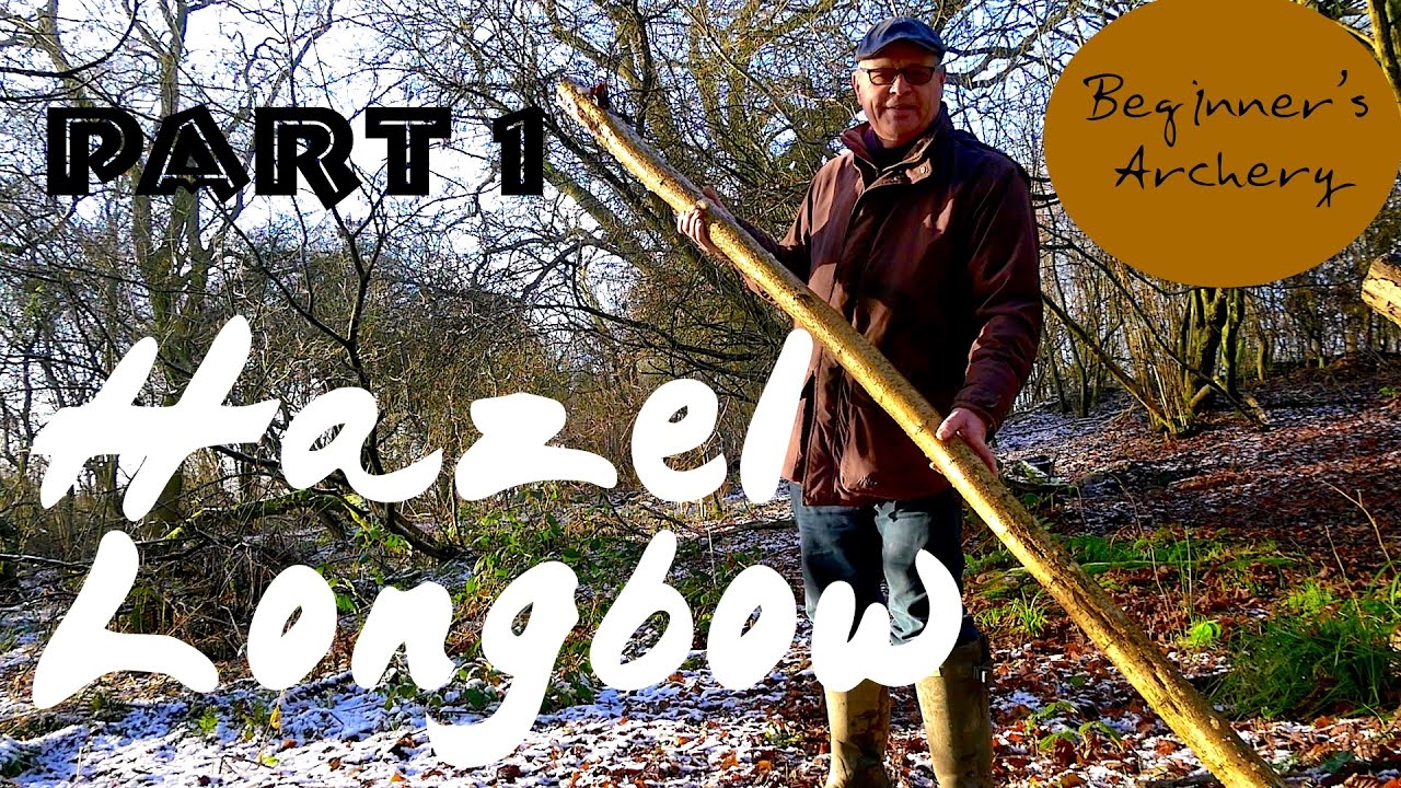 Hazel Longbow. Follow me as I build a hazel  longbow. The Stave. Part 1