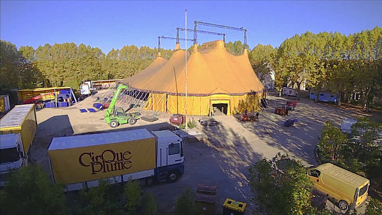 Cirque Plume : Timelapse du montage du chapiteau du Cirque Plume