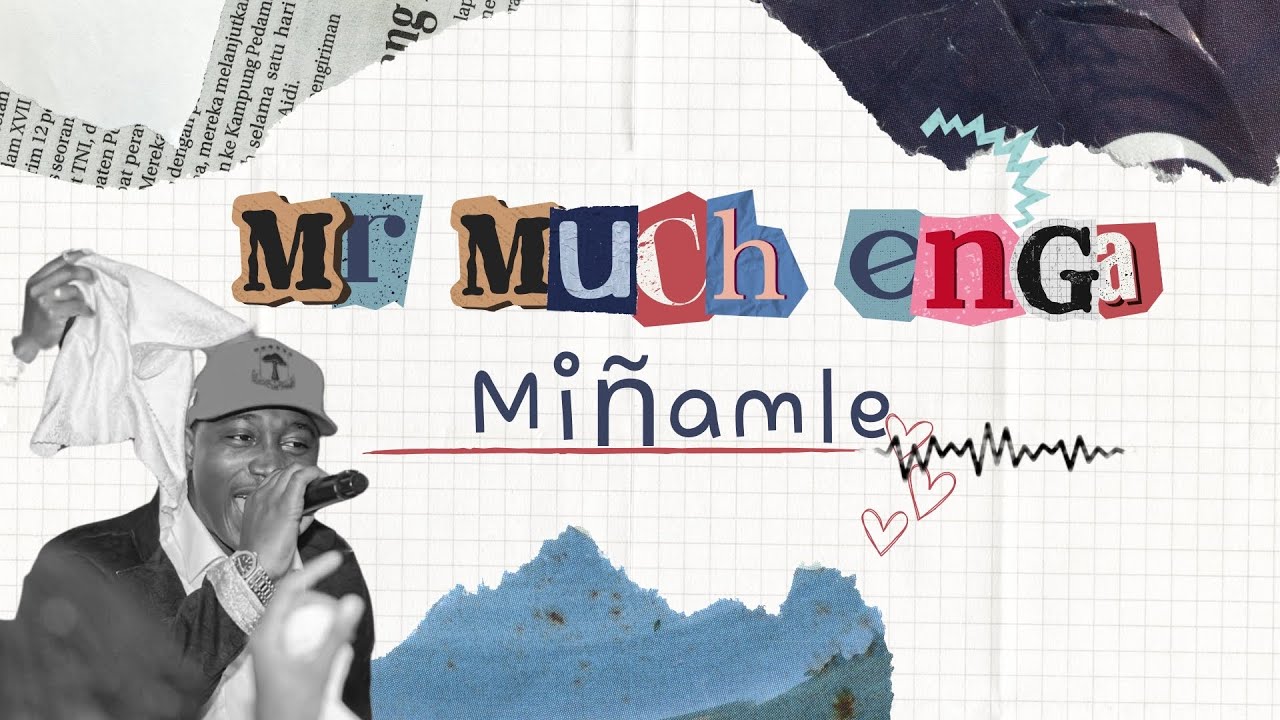 Mr Much Enga - MIÑAMLE