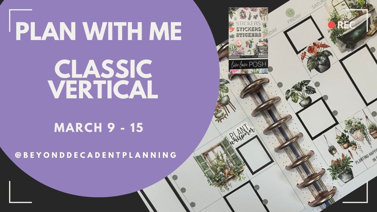 Plan With Me! | Classic Vertical Happy Planner | Live Love Posh Stickers | March 9-15, 2026