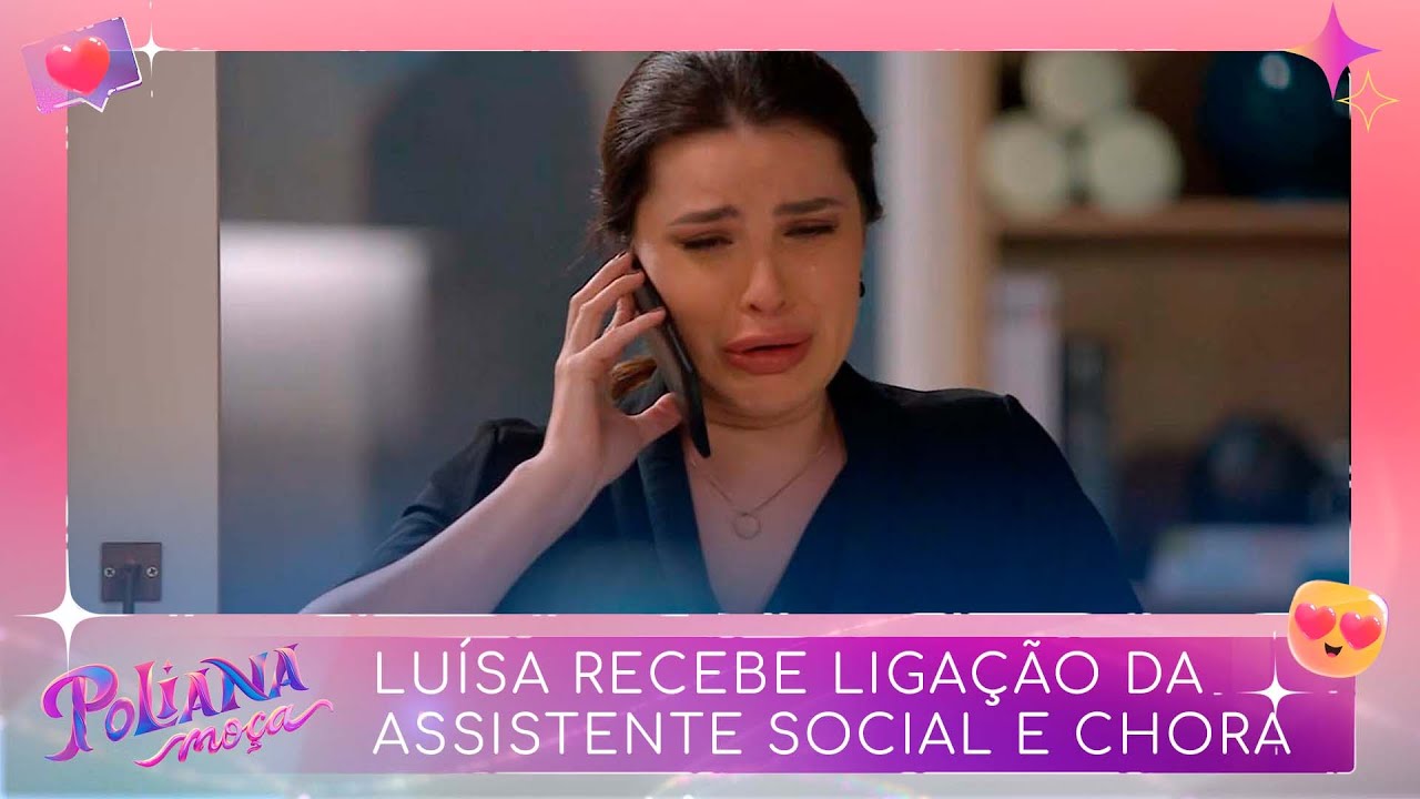 Luísa recebe ligação da assistente social | Poliana Moça (24/10/22)