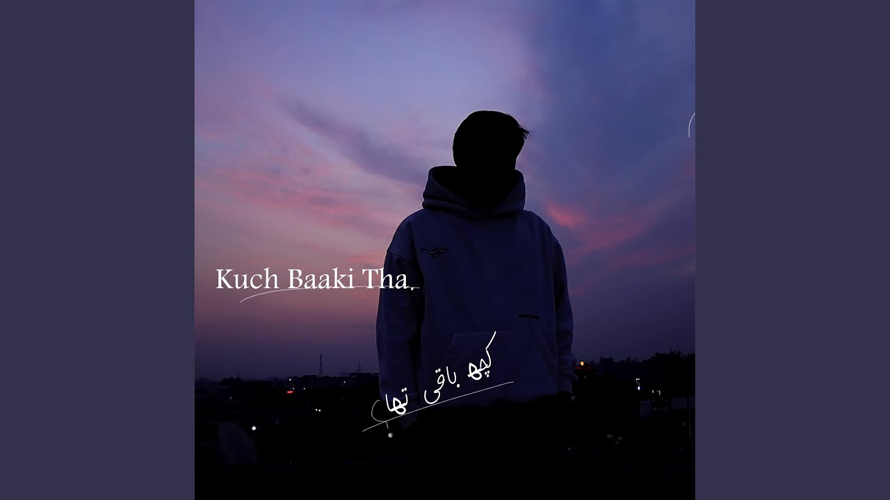 Kuch Baaki Tha