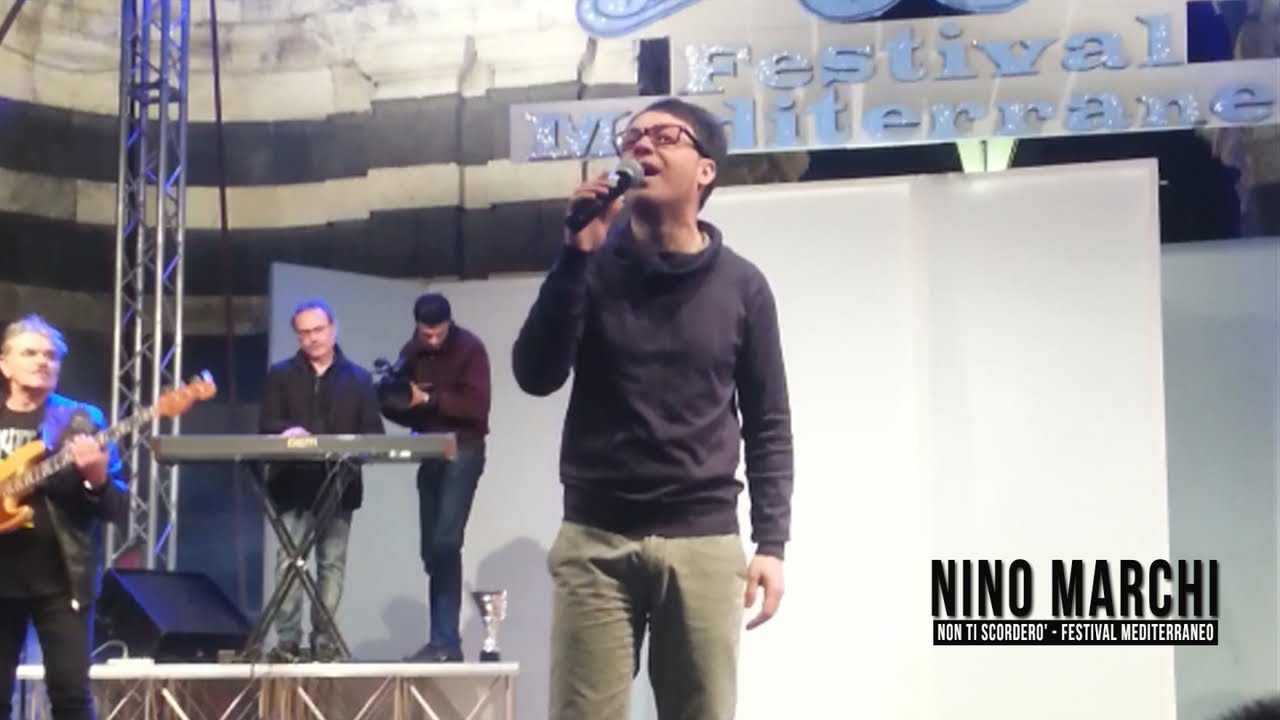 Nino Marchi - Non ti Scordero' - Live al Festival Mediterraneo
