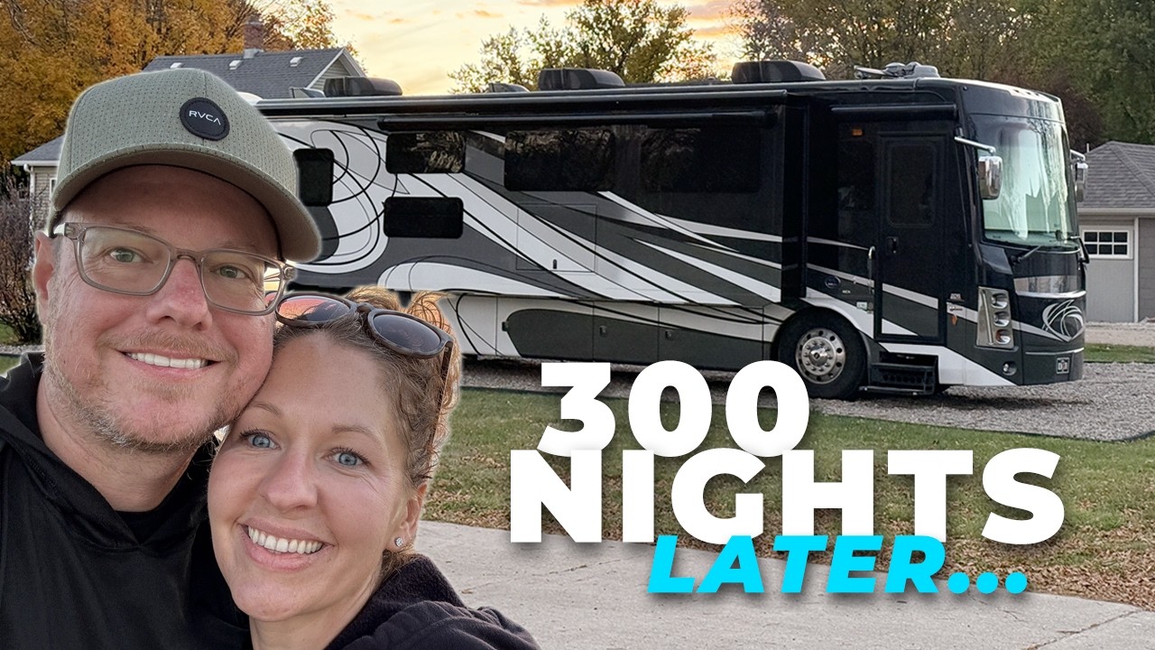 After 300 Nights in Our RV… Here’s the Honest Truth