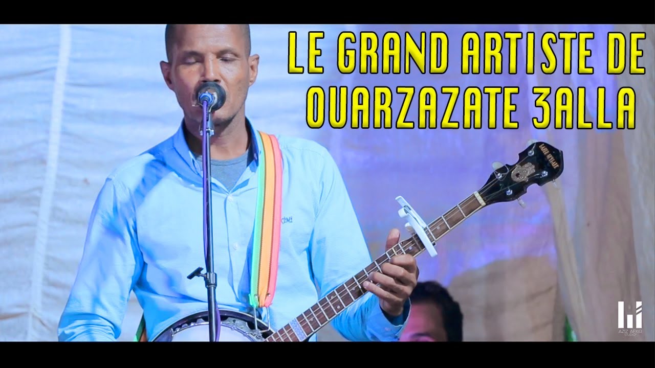 le grand artiste de ouarzazate 3alla  - 5 music ||   اغاني الفنان الورزازي علا