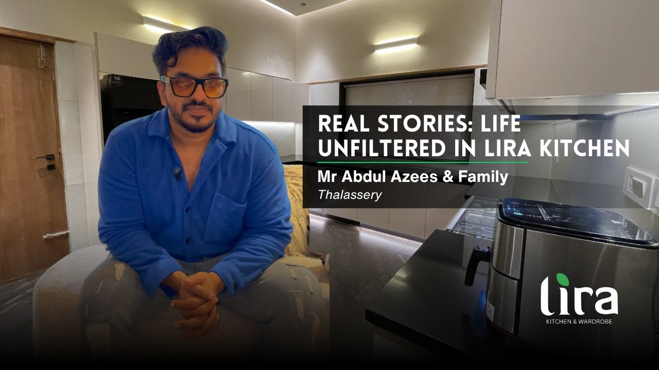 Real Stories: Life Unfiltered in Our Lira Kitchen | Modular Kitchen Testimonial Kerala 2025