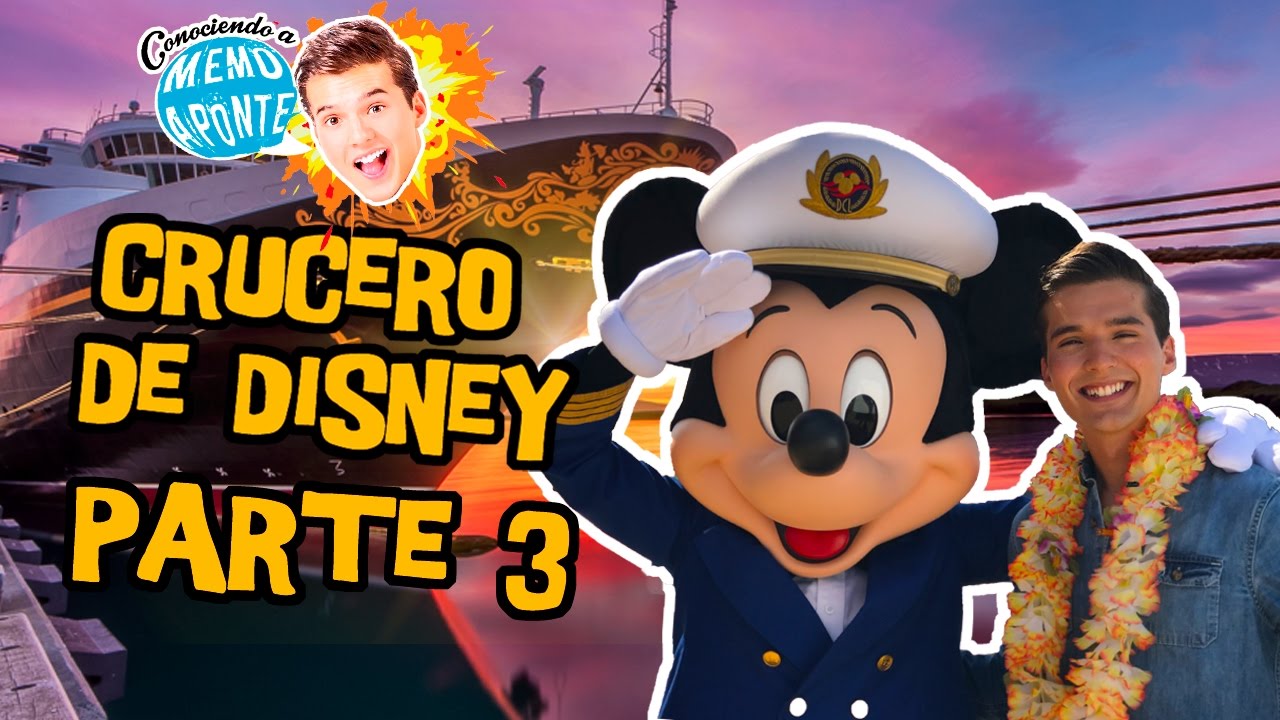 Crucero de Disney/ WONDER / Parte 3 - Memo Aponte