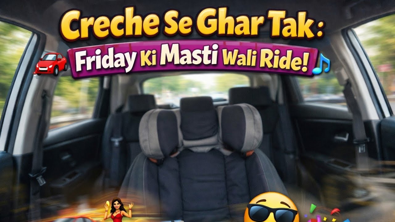 Friday Masti on the Way Home | Creche Se Ghar Tak Vlog 😄 | Indians in Ireland| Dublin Punjabis 