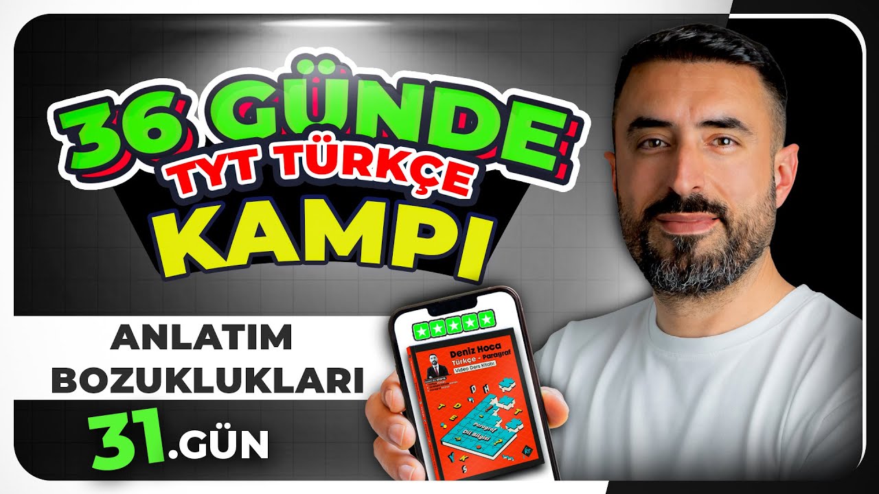 ANLATIM BOZUKLUKLARI Konu Anlatımı 📌 36 GÜNDE TÜRKÇE KAMPI | 31.Gün