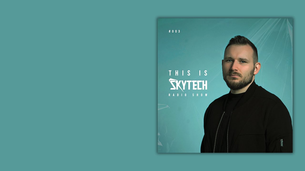 This is Skytech Episode 002