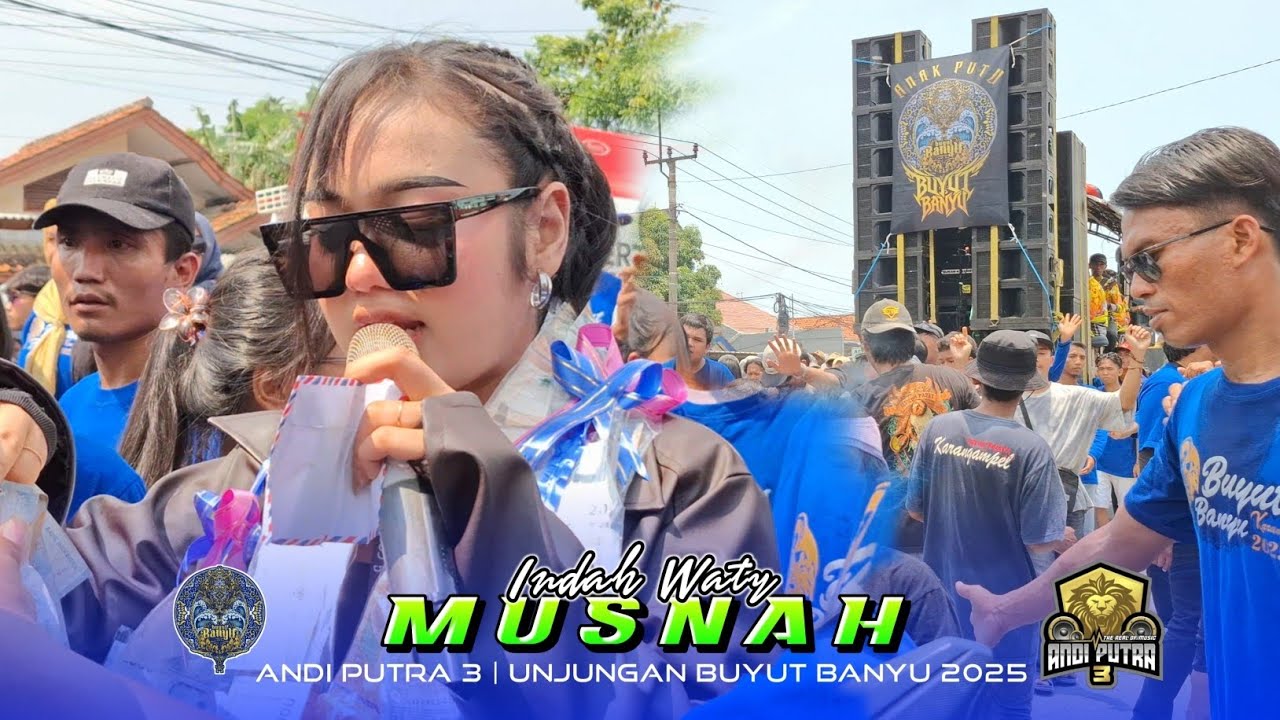 MUSNAH - INDAH WATY | ANDI PUTRA 3 | BUYUT BANYU DUE GAWE 2025