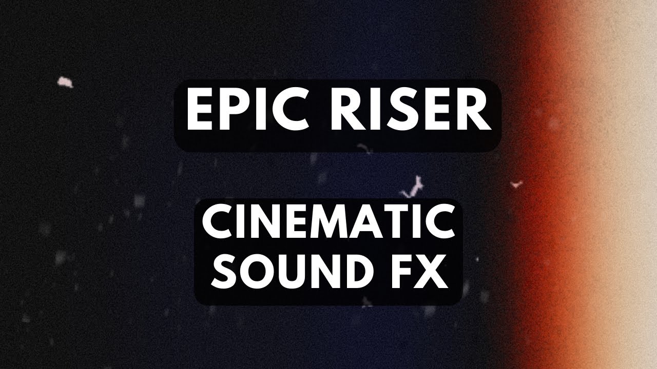 RISER Sound FX / Cinematic Transition (NO Copyright)