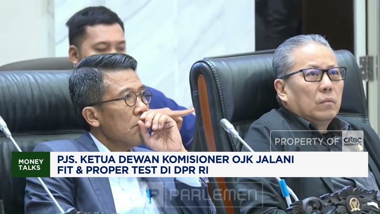 Pjs. Ketua Dewan Komisioner OJK Jalani Fit & Proper Test di DPR RI