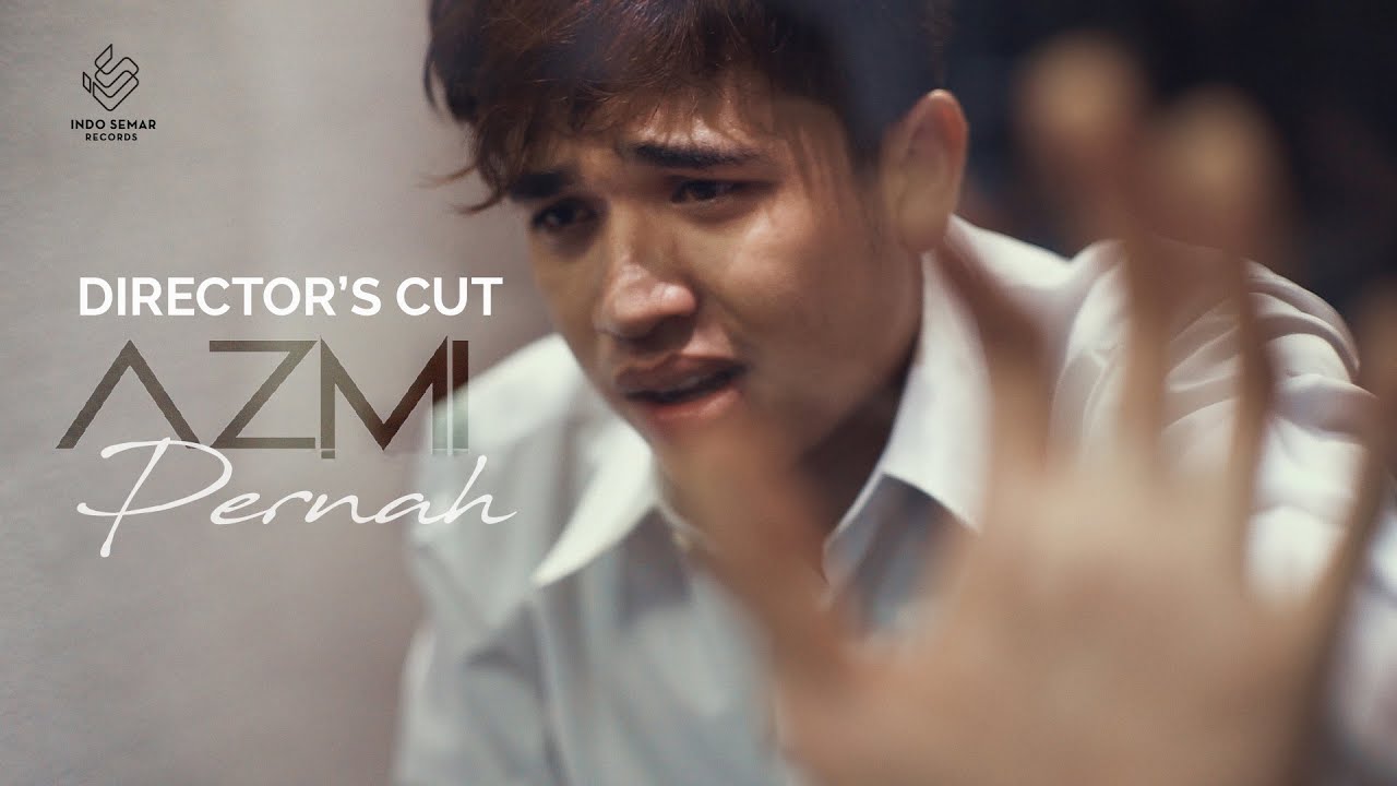 Azmi - Pernah (OFFICIAL VIDEO) (Director's cut )