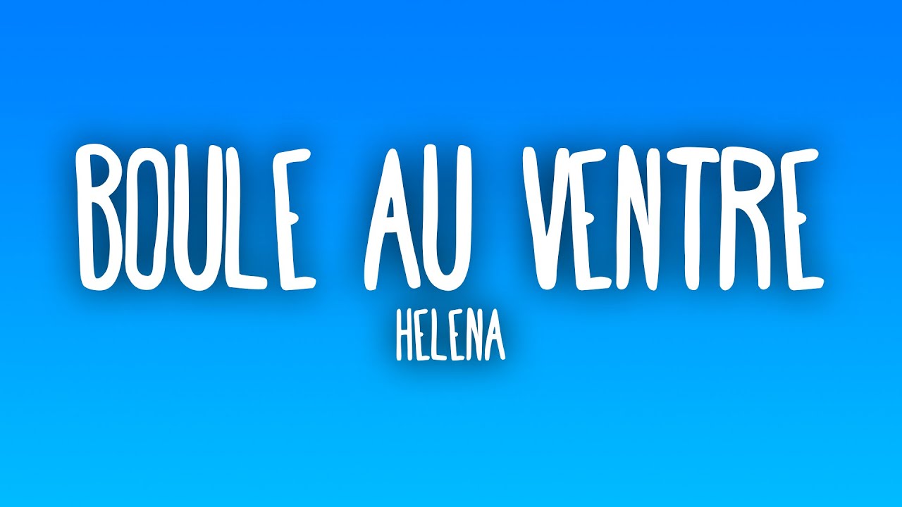 Helena - Boule au ventre