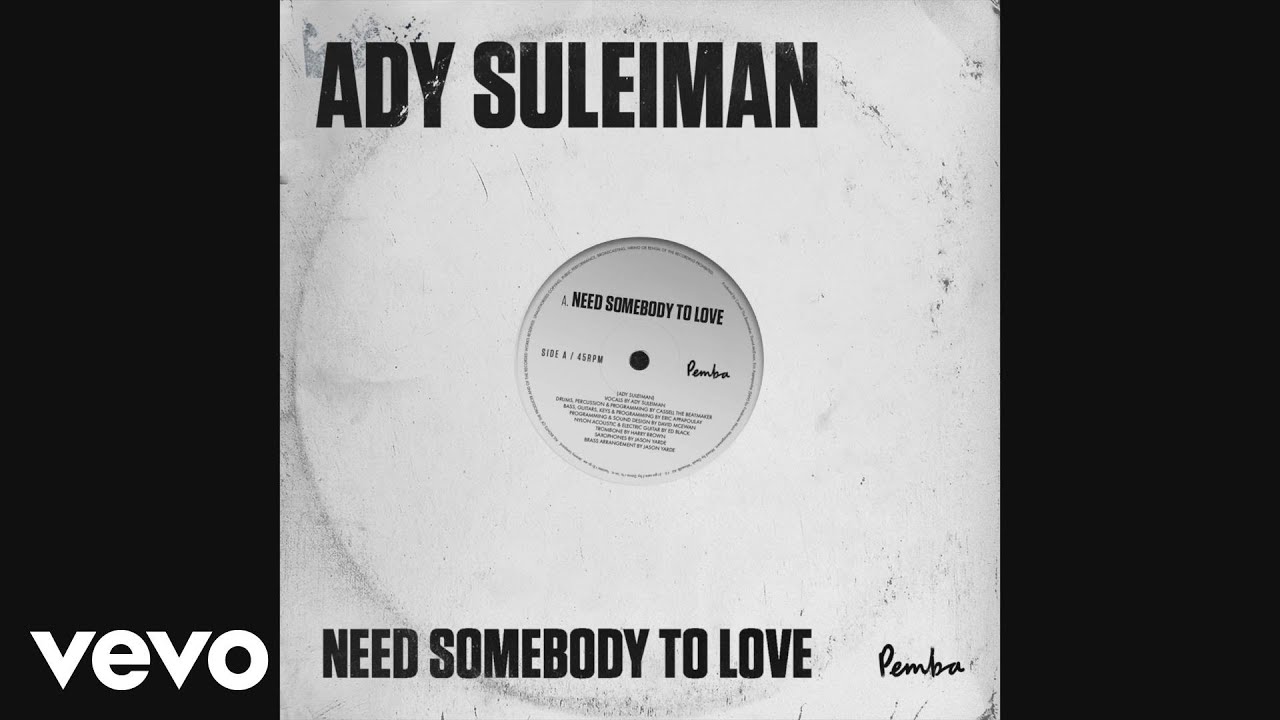 Ady Suleiman - Need Somebody to Love (Audio)