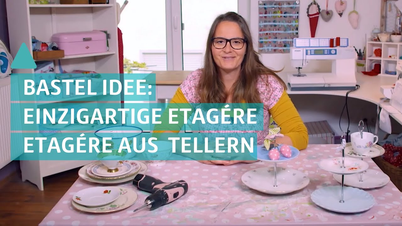 Bastel Idee: Etag&egrave;re aus alten Tellern  - Silkes sch&ouml;ne Sachen | BAUEN & WOHNEN