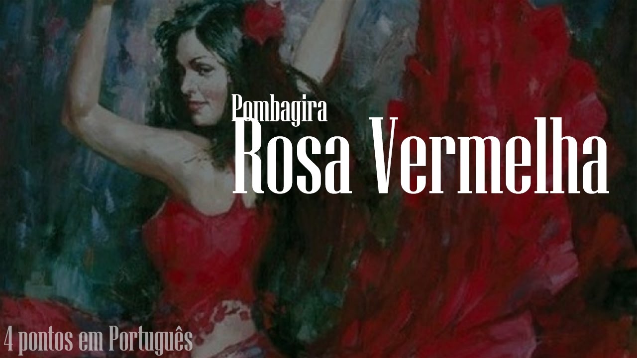 Pombagira Rosa Vermelha - 9 minutos Pt-Br