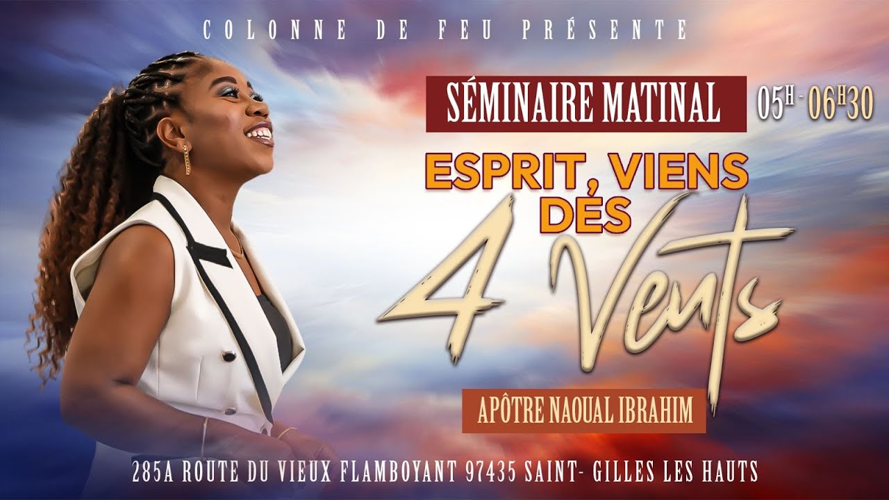 SÉMINAIRE MATINAL - ESPRIT VIENS DES 4 VENTS JOUR 3