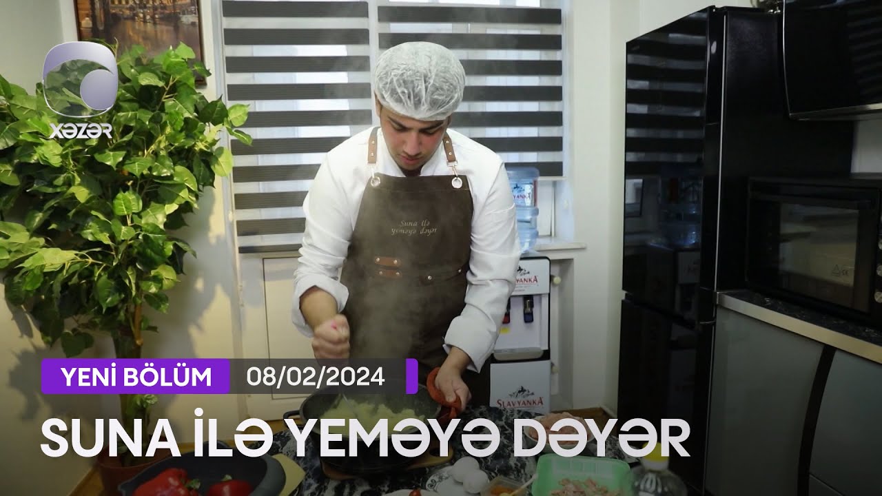 Suna İlə Yeməyə Dəyər - Fərid Dəmirovun Evi  09.02.2024