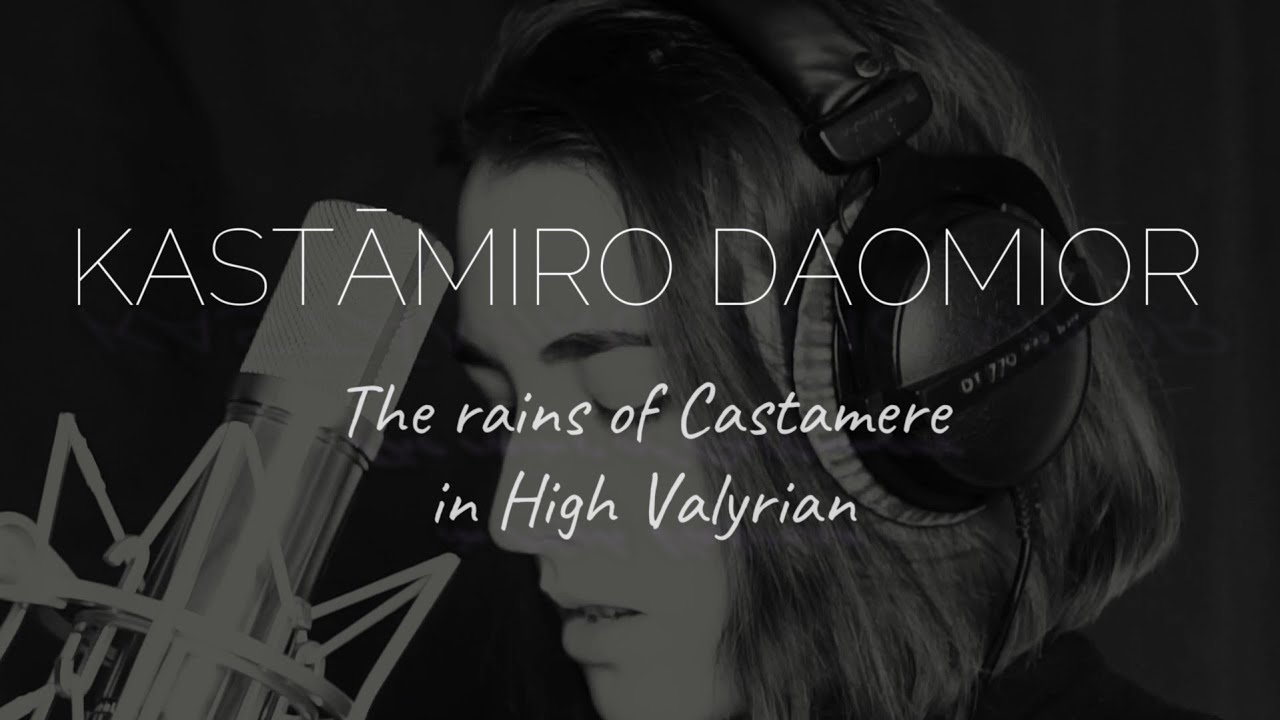 Kastāmiro Daomior - The rains of Castamere in High Valyrian