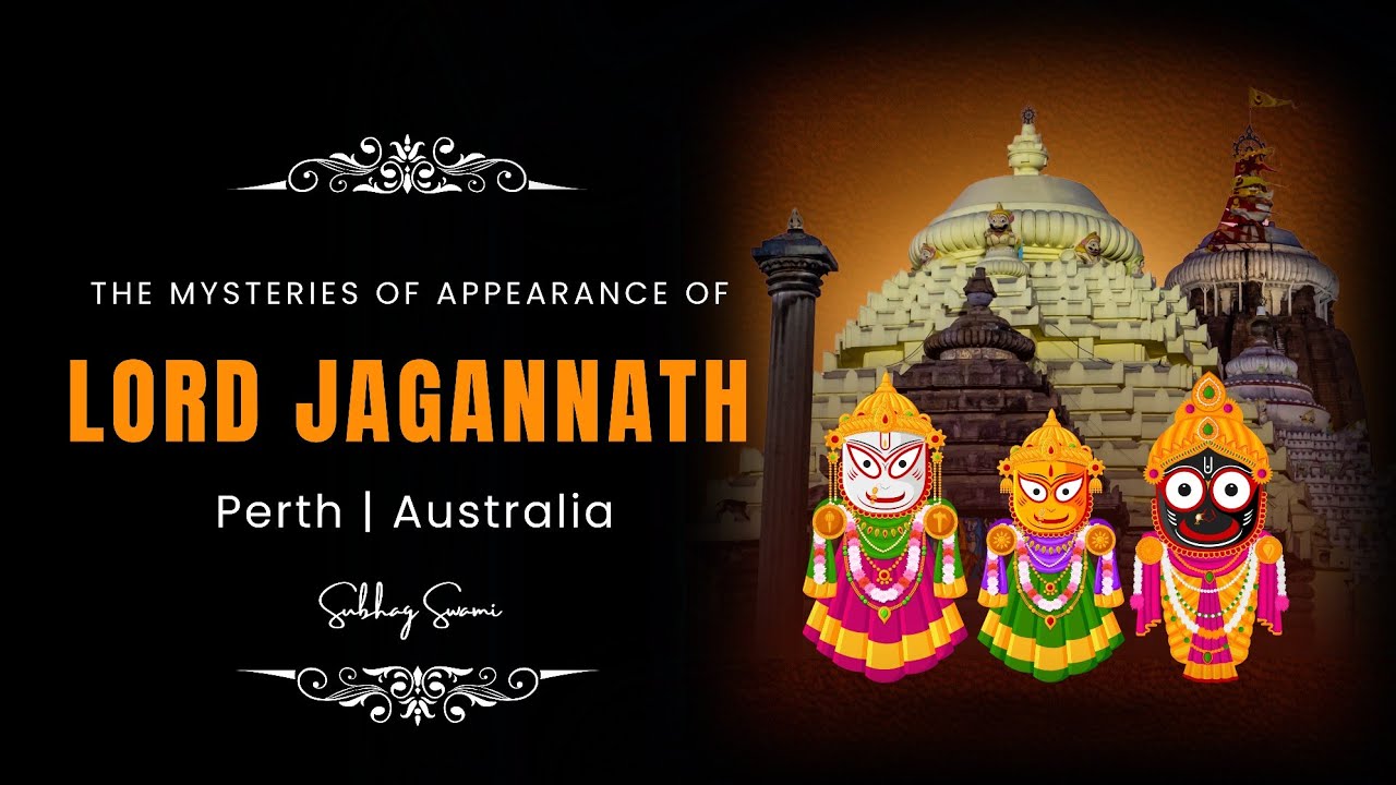 The Mysterious Appearance of Lord Jagannath | HH Subhag Swami | Perth | Australia