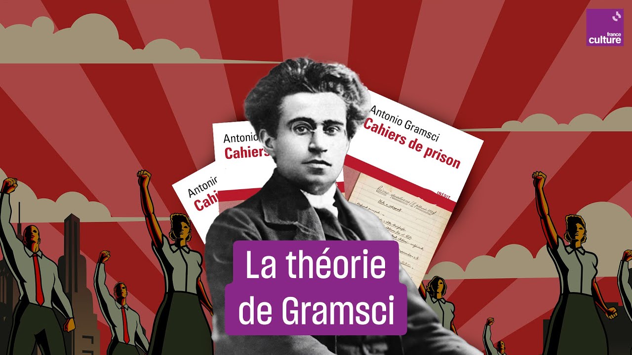 L'hégémonie culturelle selon Antonio Gramsci