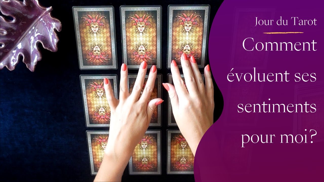 COMMENT EVOLUENT SES SENTIMENTS POUR MOI ? - Tirage de Tarot à choix