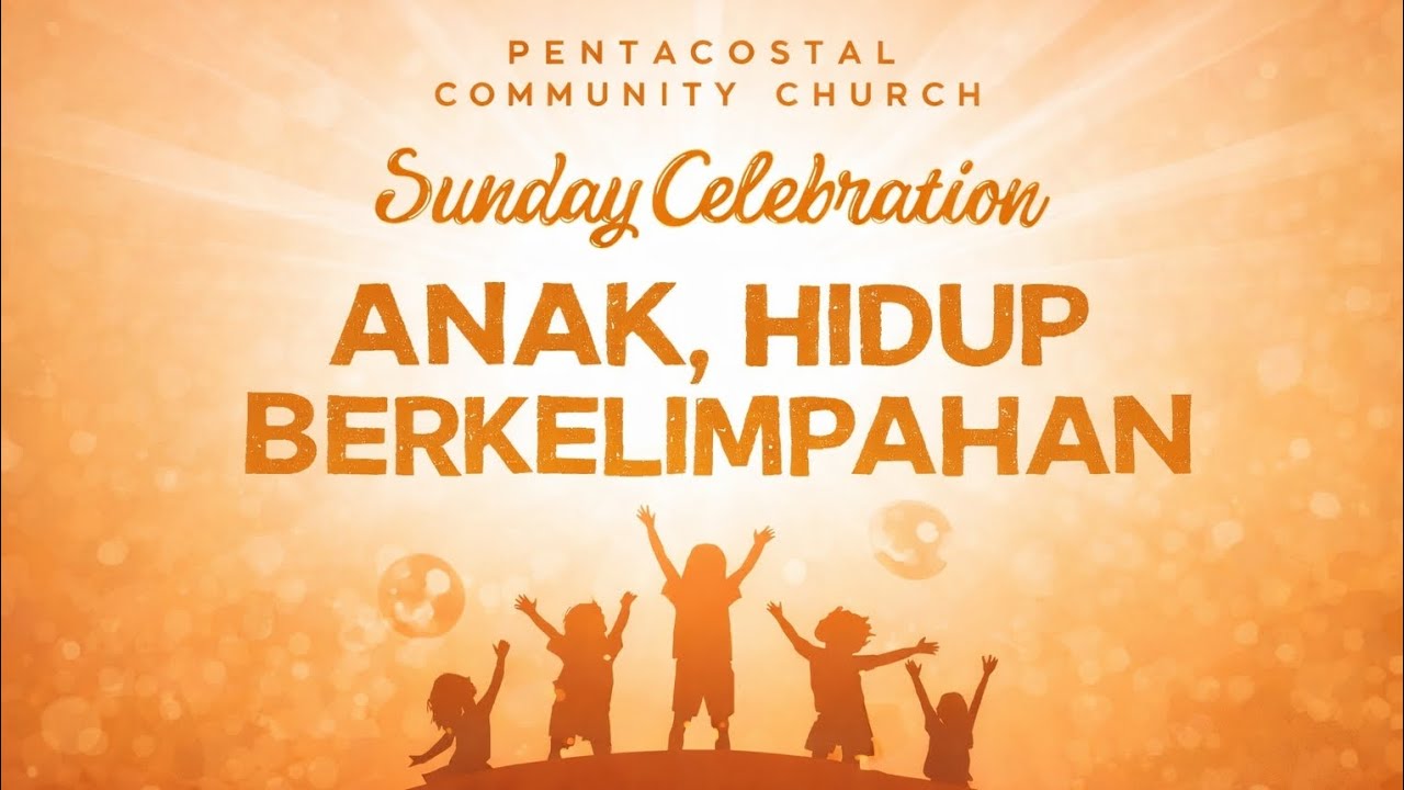 Anak, Hidup Berkelimpahan - PS. Samuel Kristanto