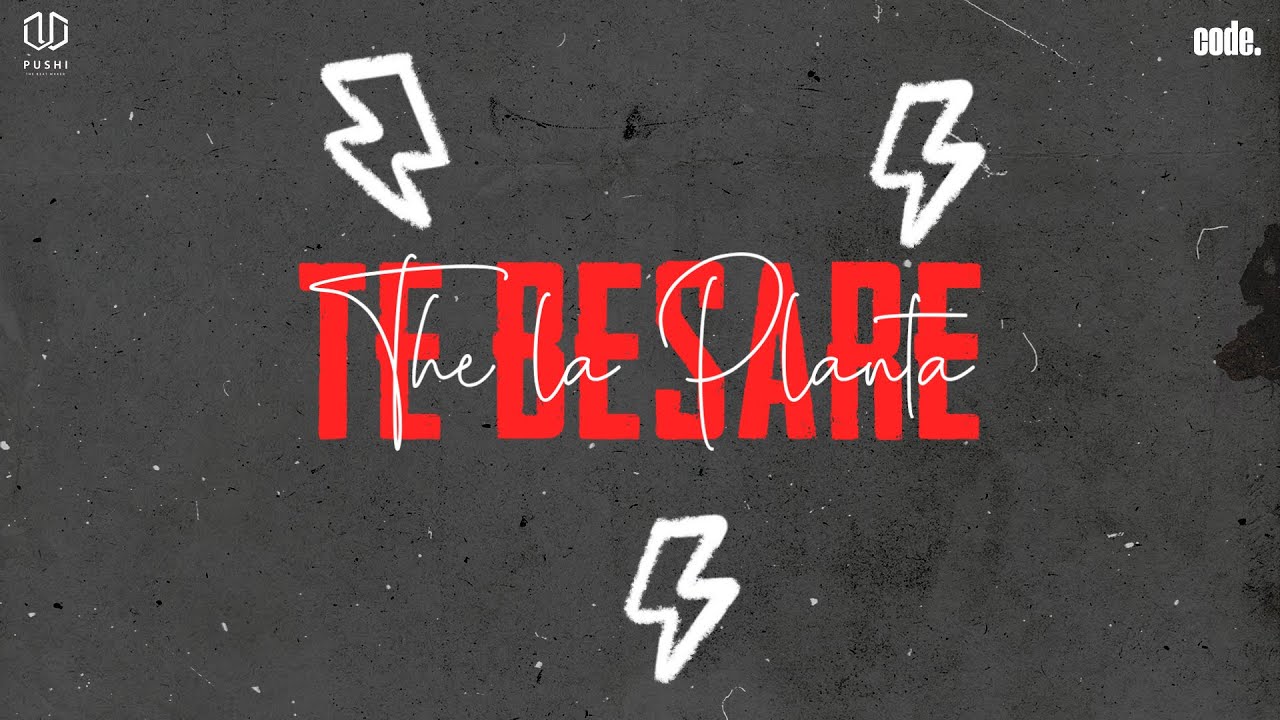 The La Planta - Te Besar&eacute;