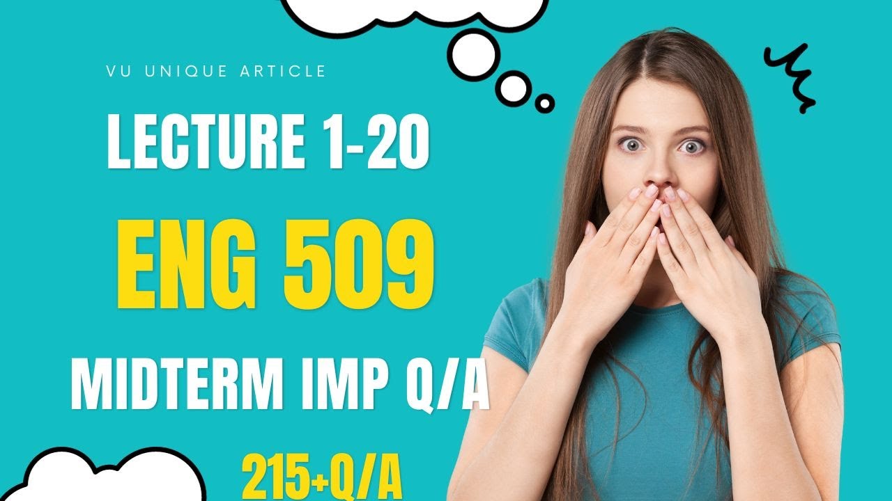 ENG509 Mid Term Preparation 2023 / Most Important & Frequently asked Question / ENG 509 Guess 100%
