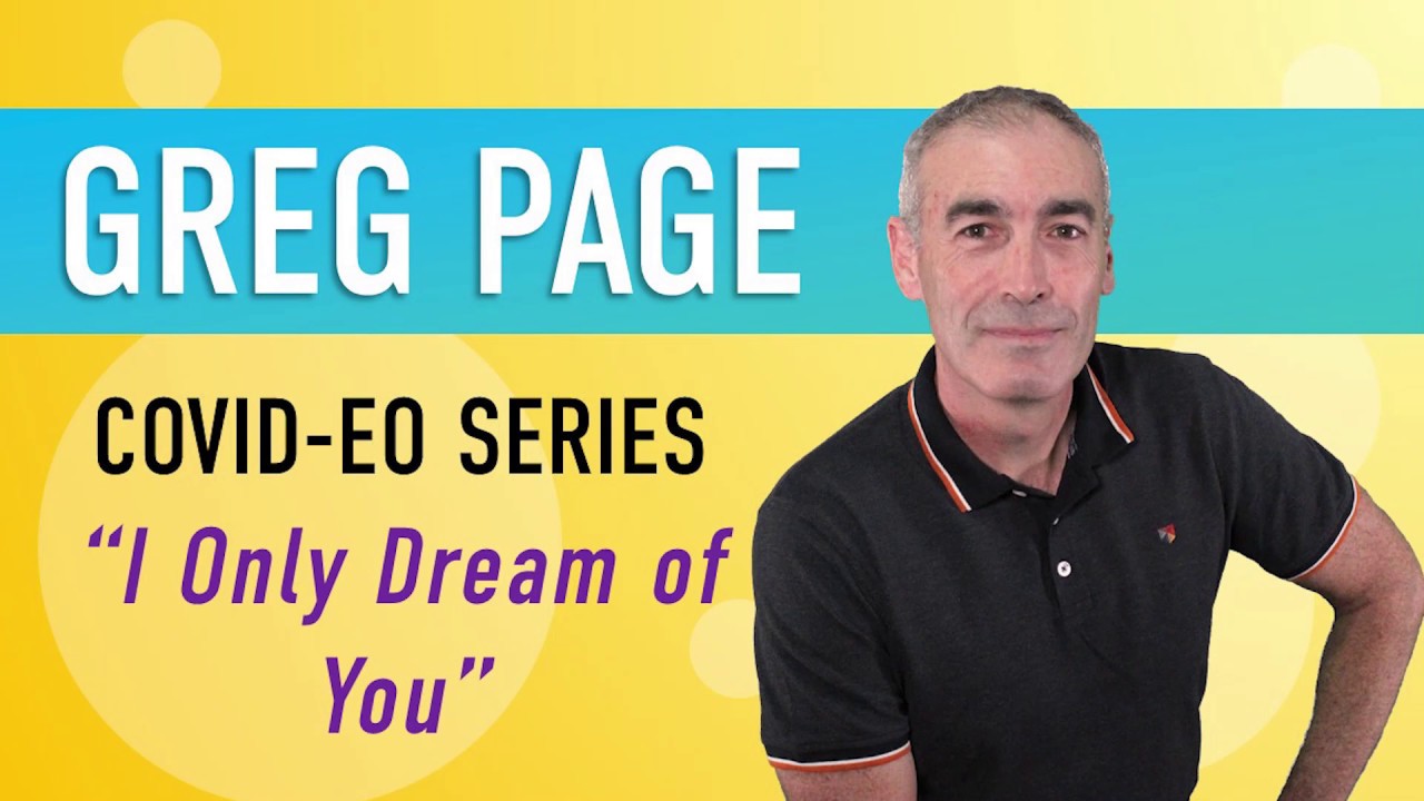 COVID-EO Series | I Only Dream Of You
